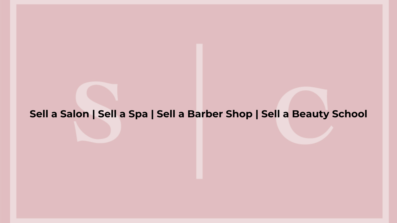 Sell A Salon Business We Find Buyers Salonspa Connection