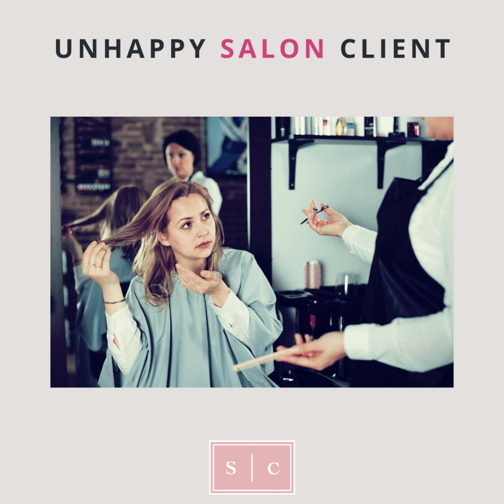 handling unhappy salon clients